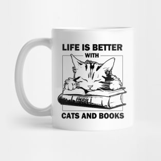 Life Is Better With Cats And Books Mug